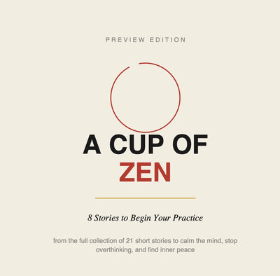 A Cup of Zen: The Starter Collection