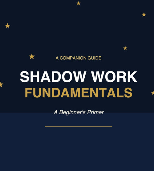 Shadow Work Fundementals