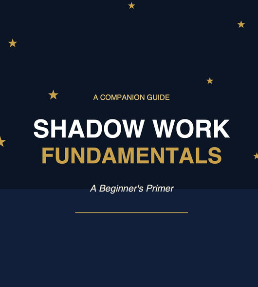 Shadow Work Fundementals