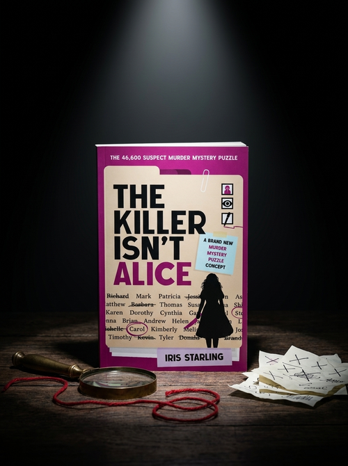 The Killer Isn't Alice: The 46,600 Suspect Murder Mystery Puzzle