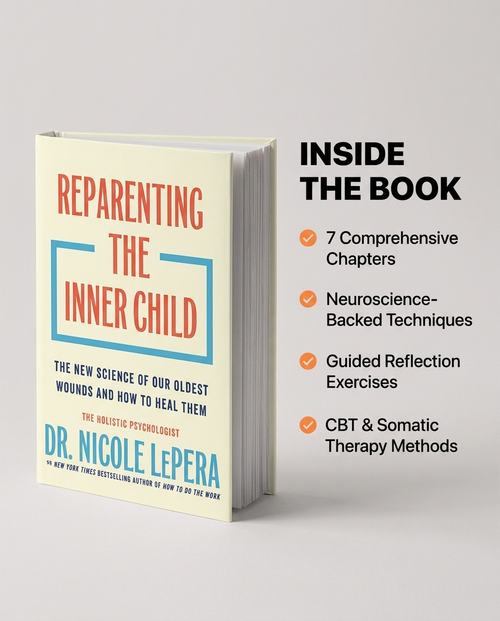 Reparenting the Inner Child by Dr. Nicole LePera | Hardcover Self-Help, Psychology & Emotional Healing Book