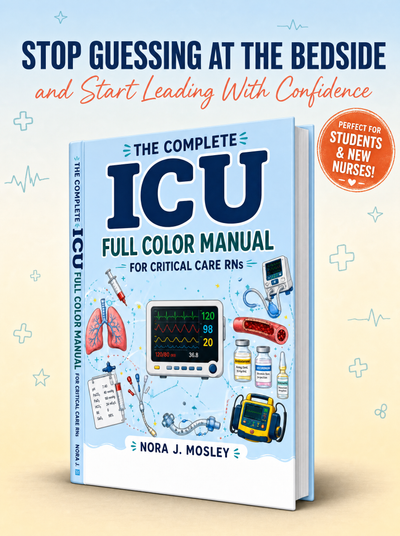 The Complete ICU Full Color Manual for Critical Care RNs – LoreHaven